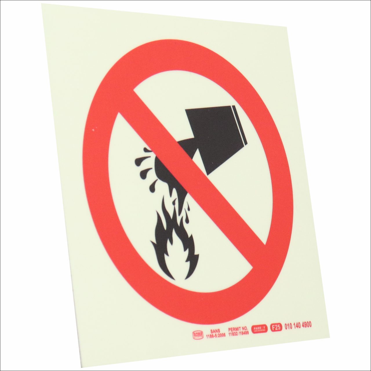 Photoluminescent 190mm Safety Sign F25 Water Prohibited As Extinguishi