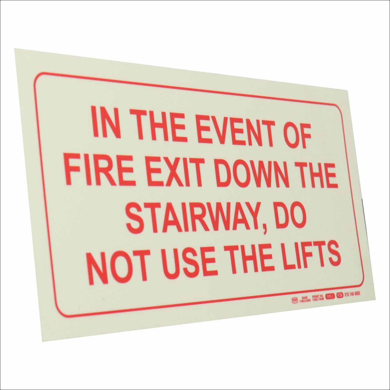 Photoluminescent 190mm Safety Sign F39 In The Event Of Fire Exit Down The Stairway Not Use Lifts