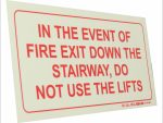 Photoluminescent 190mm Safety Sign F39 In The Event Of Fire Exit Down The Stairway Not Use Lifts