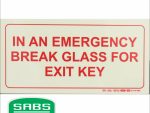 Photoluminescent 190mm Safety Sign F43 In An Emergency Break Glass For Exit Key